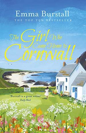 The Girl Who Came Home to Cornwall: A feelgood romance set in Cornwall (Tremarnock #5)