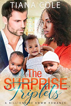 The Surprise Triplets by Tiana Cole