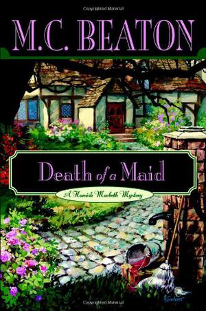 Death of a Maid (Hamish Macbeth #22)
