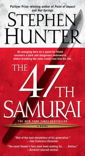 The 47th Samurai (Bob Lee Swagger #4)