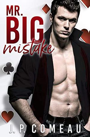 Mr. Big Mistake (Kinda Cocky #2)