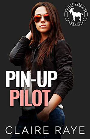 Pin-Up Pilot (Cocky Hero Club #1)