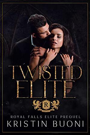 Twisted Elite (Royal Falls Elite #0.5)
