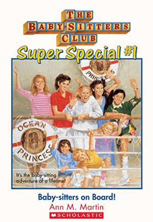 Baby-Sitters on Board! (The Baby-Sitters Club Super Special #1)
