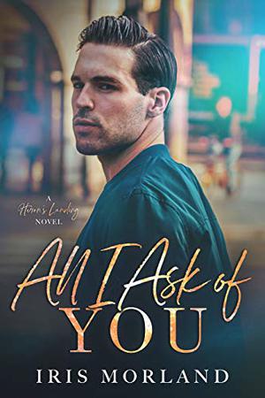 All I Ask of You (Heron's Landing #2)