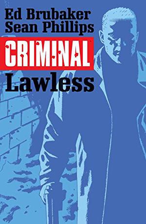 Criminal, Vol. 2: Lawless (Criminal #2)