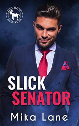 Slick Senator (Cocky Hero Club #1)