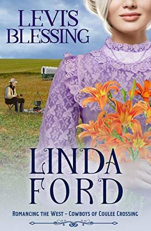 Levi's Blessing: Cowboys of Coulee Crossing by Linda Ford