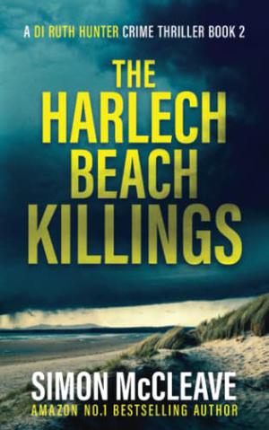 The Harlech Beach Killings (DI Ruth Hunter #2)