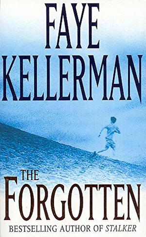 The Forgotten (Peter Decker/Rina Lazarus #13)