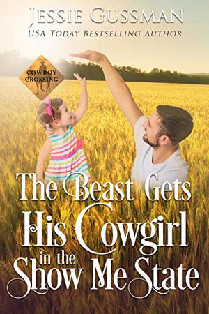 The Beast Gets His Cowgirl in the Show Me State by Jessie Gussman