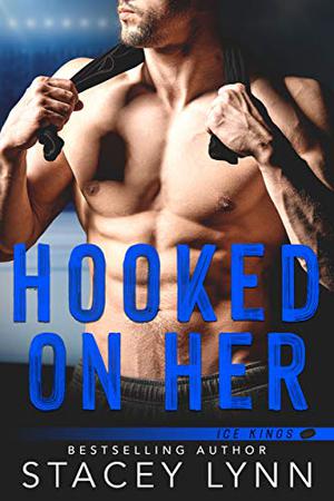 Hooked on Her (Ice Kings #3)