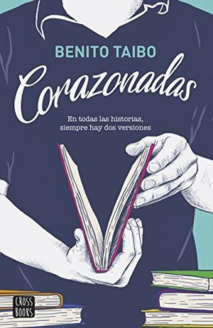 Corazonadas (Ficción) by Benito Taibo