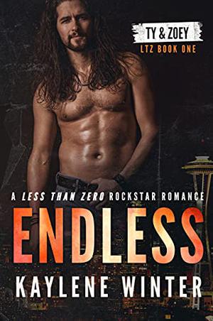 Endless: Ty & Zoey (Less Than Zero #1)