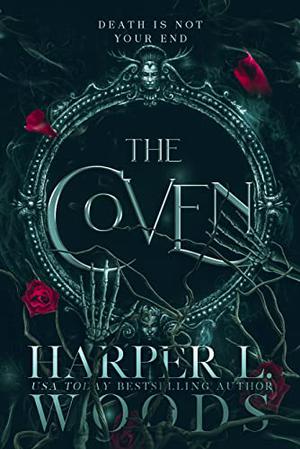 The Coven by Harper L. Woods, Adelaide Forrest
