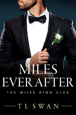 Miles Ever After (The Miles High Club #5)