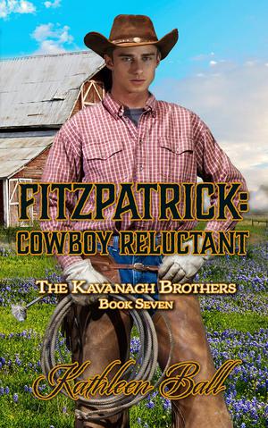 Fitzpatrick: Cowboy Reluctant by Kathleen Ball