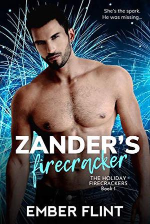 Zander's Firecracker (The Holiday Firecrackers #1)