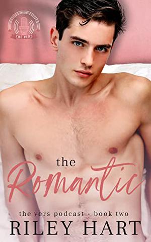 The Romantic (The Vers Podcast #2)