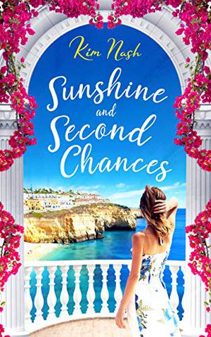 Sunshine and Second Chances by Kim Nash