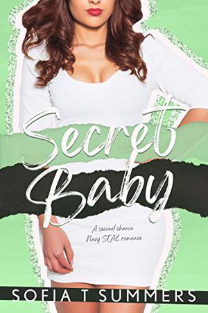 Secret Baby (Forbidden First Times #4)