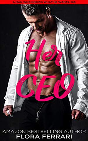 Her CEO by Flora Ferrari