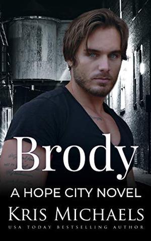 Brody by Kris Michaels, Hopeful Heroes