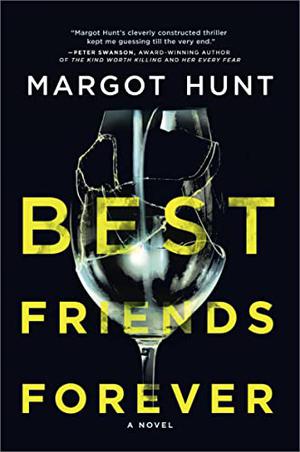 Best Friends Forever by Margot Hunt