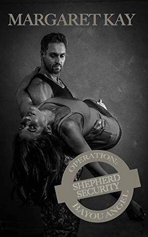 Operation Bayou Angel (Shepherd Security #6)