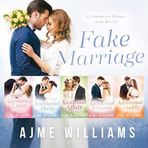 Fake Marriage: A Contemporary Romance Series Box Set by Ajme Williams