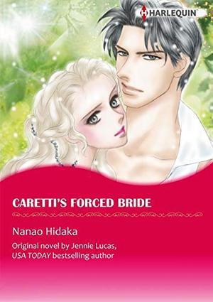 Carettis Forced Bride: Harlequin comics by Jennie Lucas