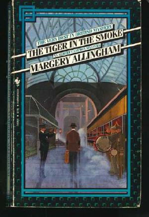 The Tiger in the Smoke (Albert Campion Mystery #14)