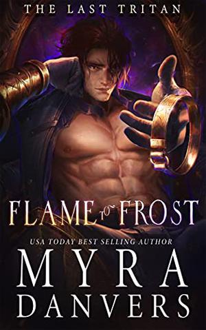 Flame to Frost (The Last Tritan #1)