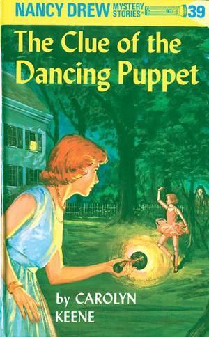 The Clue of the Dancing Puppet (Nancy Drew Mystery Stories #39)