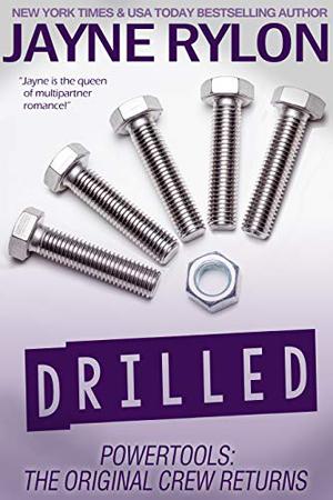 Drilled (Powertools: The Original Crew Returns #2)