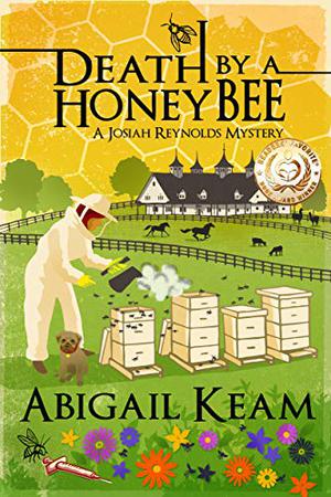 Death By A HoneyBee by Abigail Keam