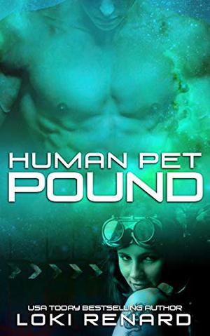 Human Pet Pound (Possessive Aliens #6)
