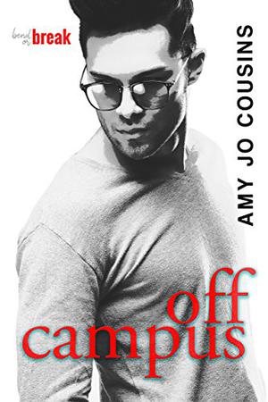 Off Campus (Bend or Break #1)