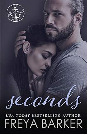 Seconds by Freya Barker