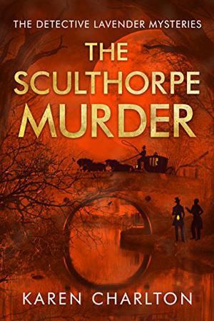 The Sculthorpe Murder (Detective Lavender Mysteries #3)