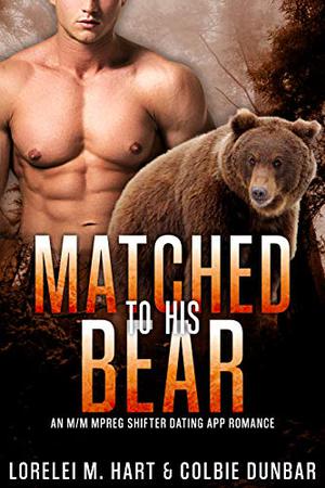 Matched to His Bear by Lorelei M. Hart, Colbie Dunbar