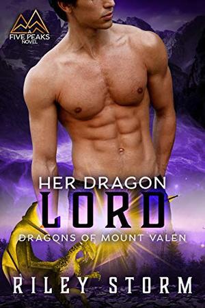 Her Dragon Lord (Dragons of Mount Valen #2)