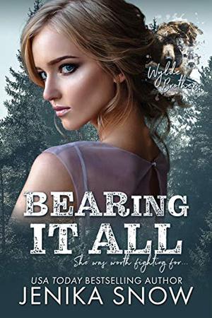 BEARing it All by Jenika Snow