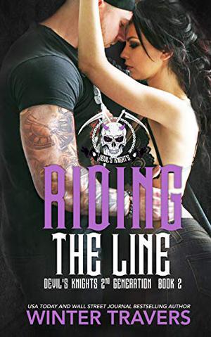 Riding the Line (Devil's Knights 2nd Generation #2)