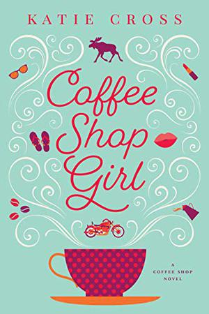 Coffee Shop Girl (Coffee Shop #1)