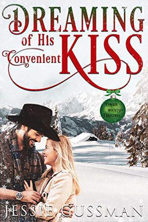 Dreaming of His Convenient Kiss by Jessie Gussman
