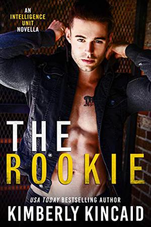 The Rookie (The Intelligence Unit #1)