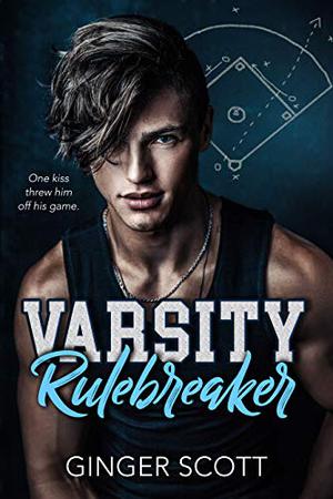 Varsity Rulebreaker by Ginger Scott