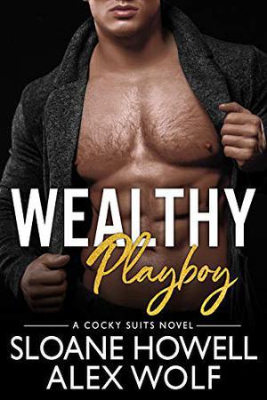 Wealthy Playboy (Cocky Suits Chicago #7)
