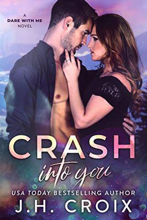 Crash Into You (Dare With Me #1)